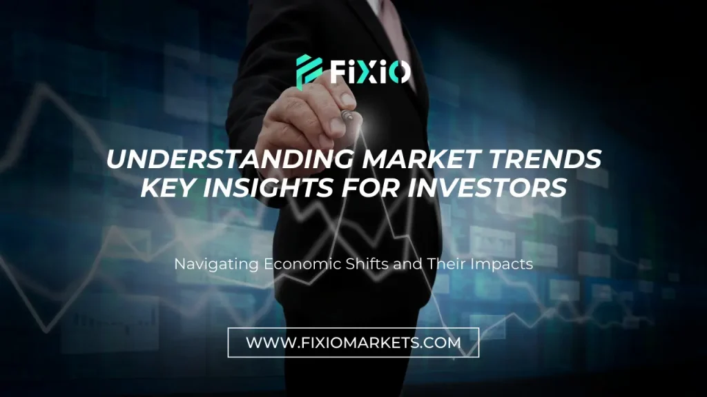 Understanding Market Trends: Key Insights for Investors