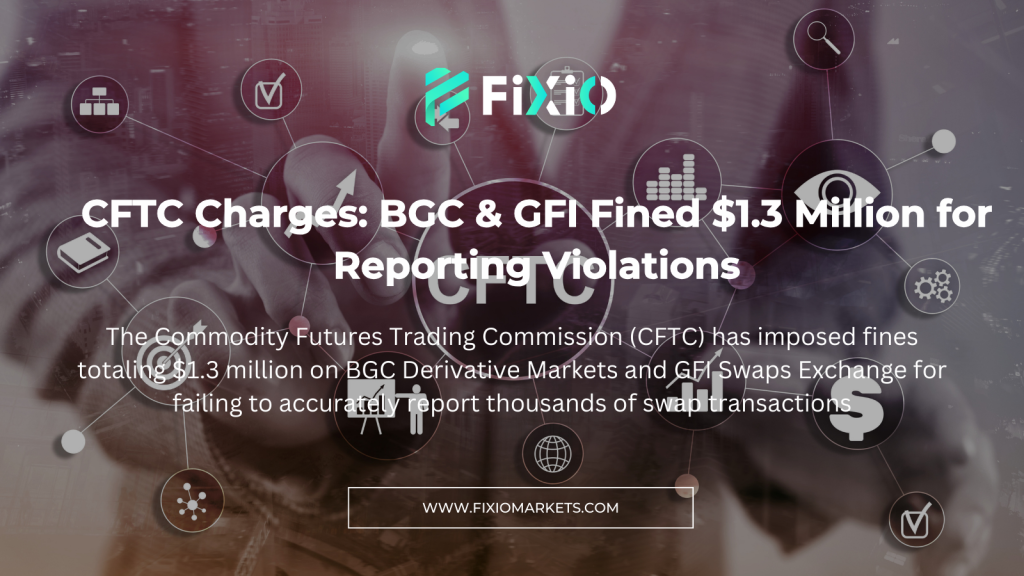 CFTC charges against BGC and GFI for reporting violations