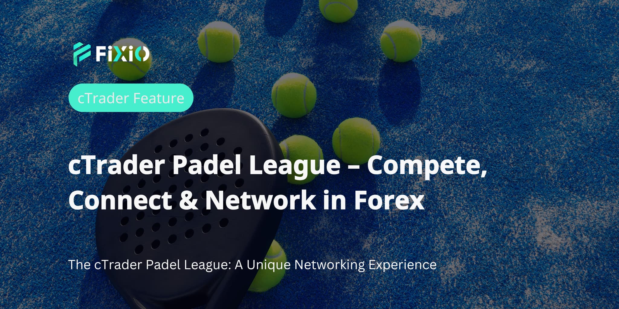 cTrader Padel League – Compete, Connect & Network in Forex