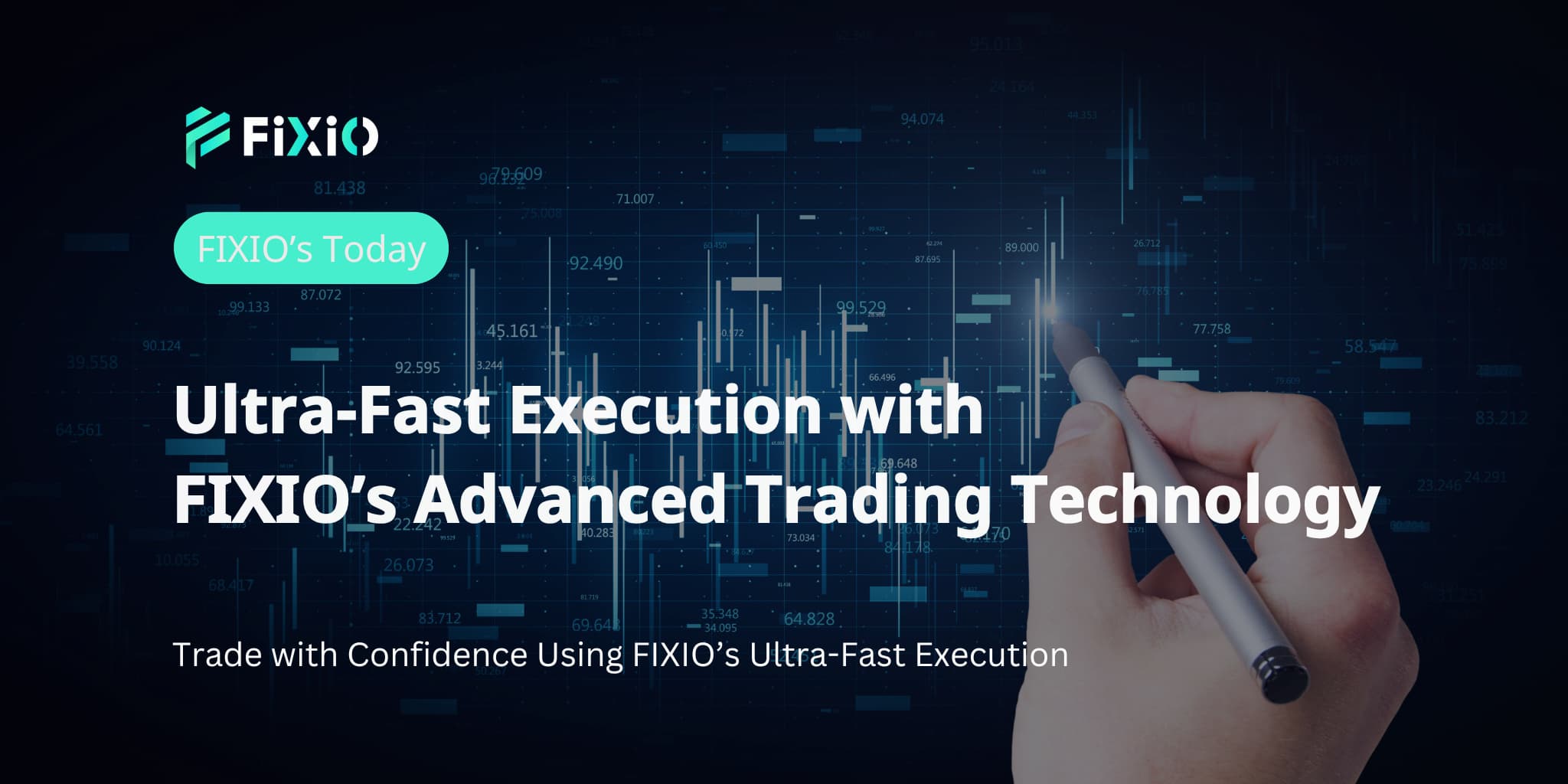 Ultra-Fast Execution with FIXIO’s Advanced Trading Technology