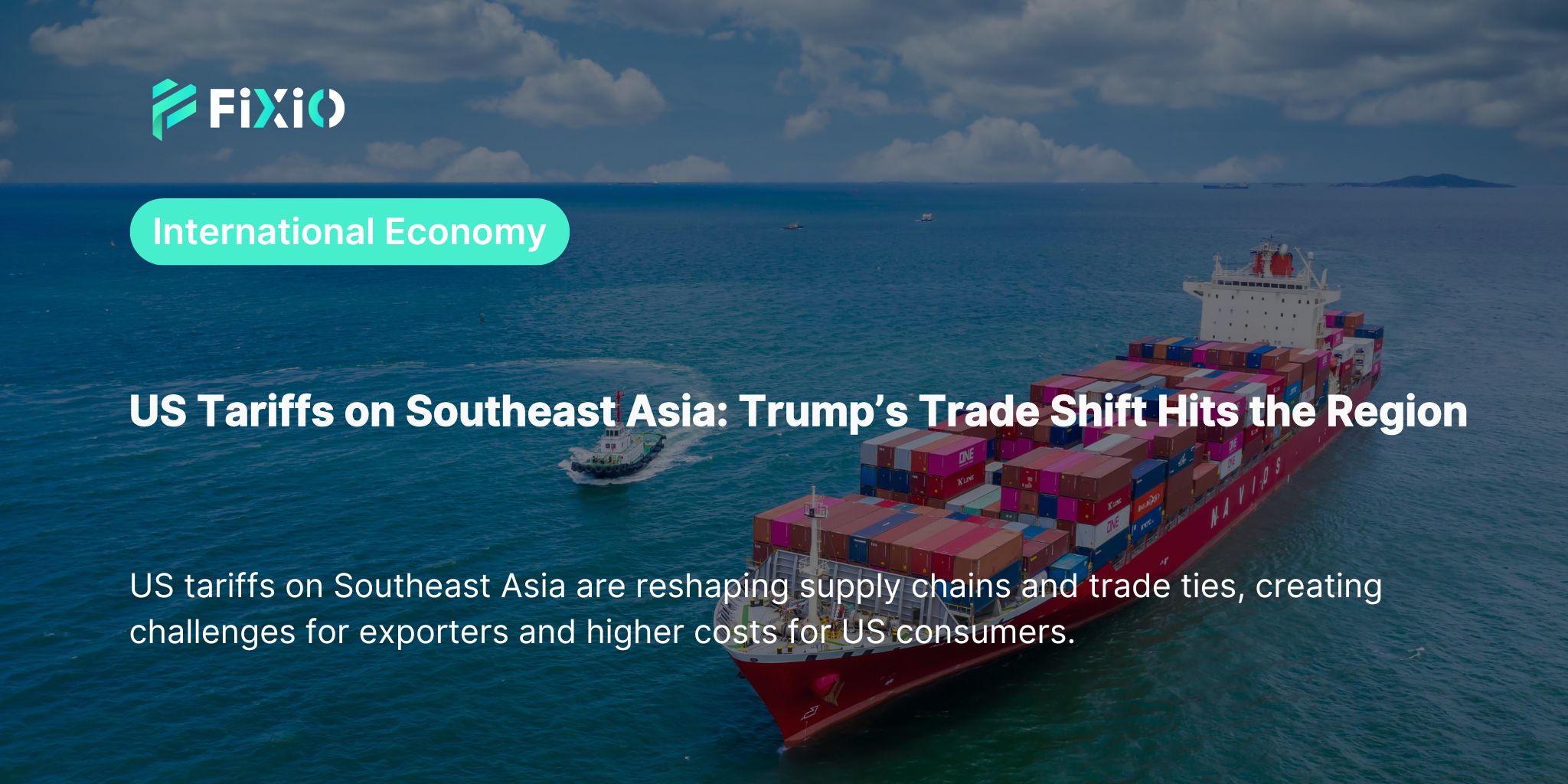 US Tariffs on Southeast Asia: Trump’s Trade Shift Hits the Region