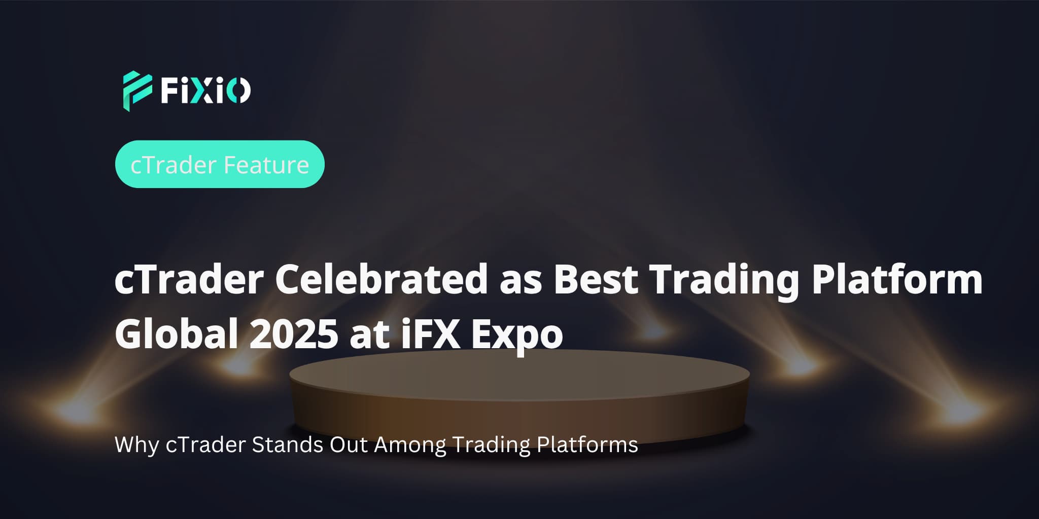 cTrader Wins Best Trading Platform Global 2025 at iFX Expo