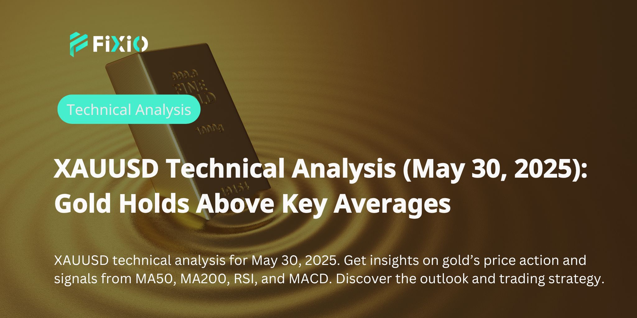 XAUUSD Technical Analysis May 2025: Gold Holds Key Levels