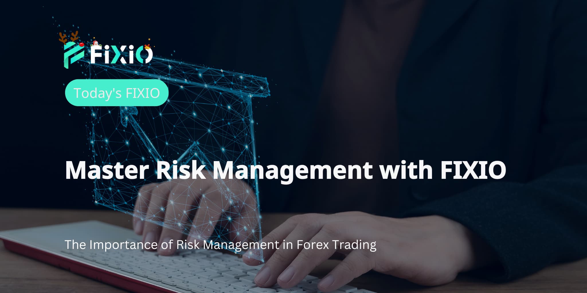 Master Risk Management with FIXIO