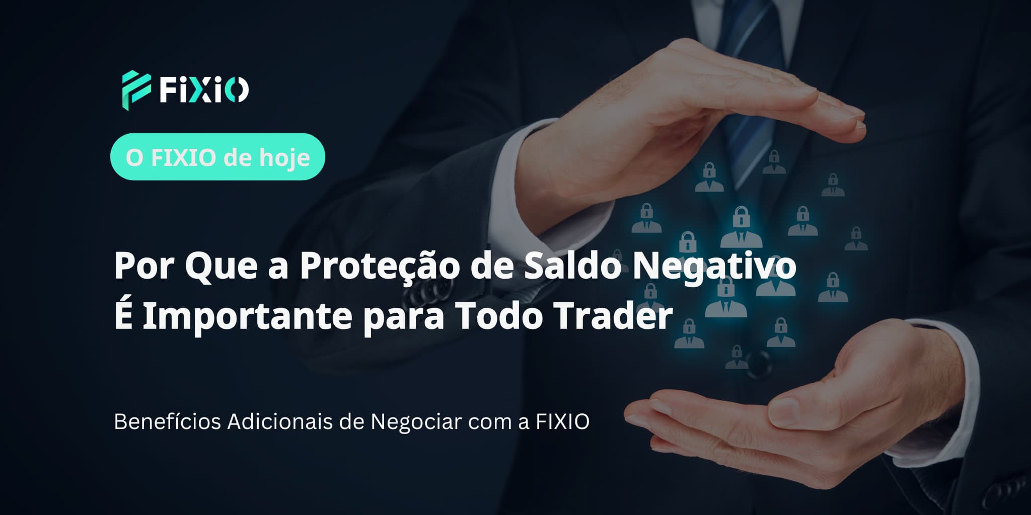 Por Que a Proteção de Saldo Negativo É Importante para Todo Trader