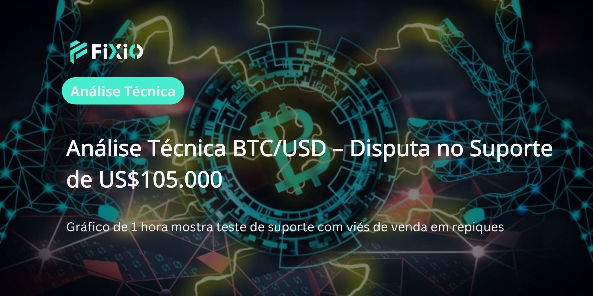 Análise Técnica BTC/USD (Gráfico de 1 Hora): Disputa em torno de US$105.000 – Continuação da tendência de baixa ou ponto de reversão?