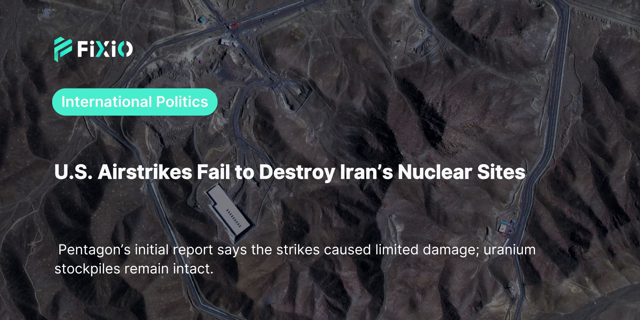 U.S. Airstrikes Fail to Destroy Iran’s Nuclear Sites｜Pentagon Report