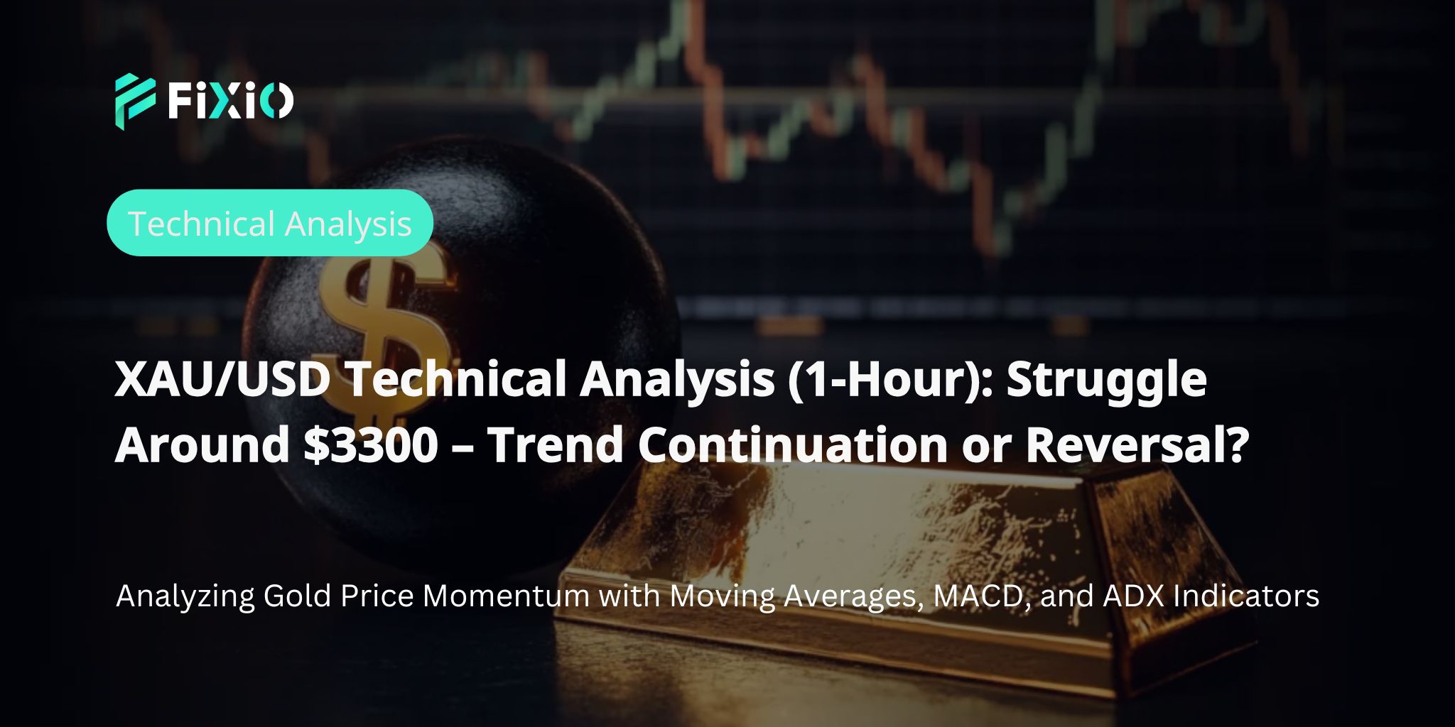 XAU/USD Technical Analysis (1-Hour Chart): Battle Around $3300 – Continuation or Reversal?