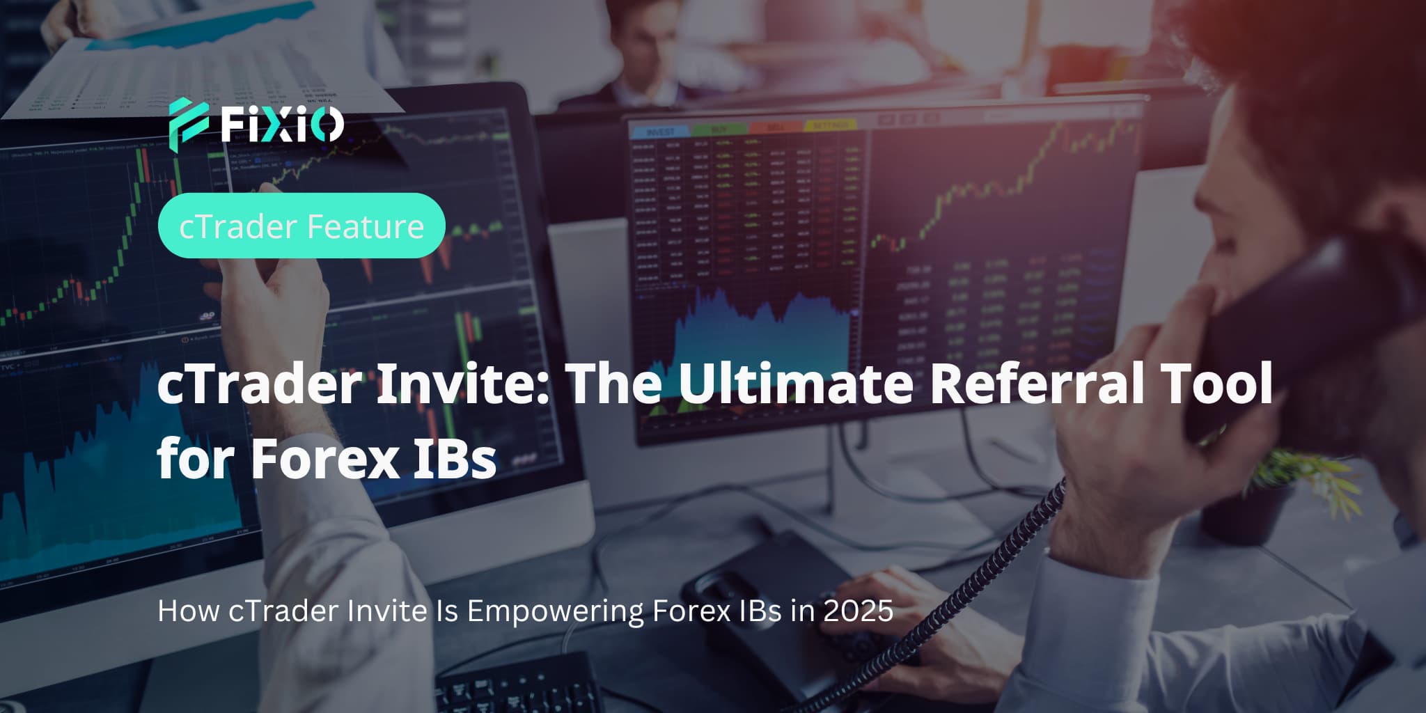 cTrader Invite: The Ultimate Referral Tool for Forex IBs