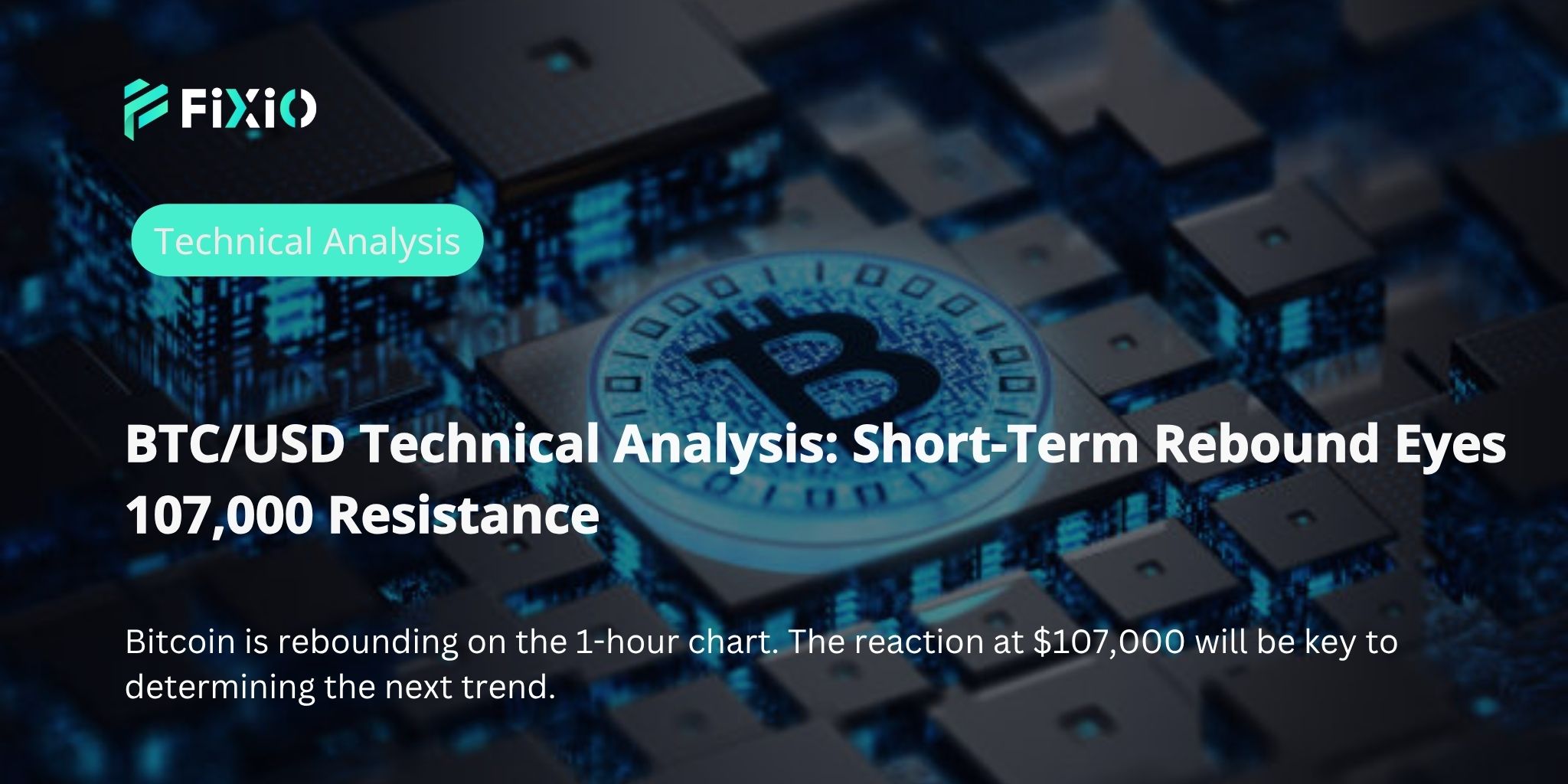 BTC/USD Technical Analysis (1-Hour Chart): Short-Term Rebound in Progress—Trend Reversal or Continued Uptrend?