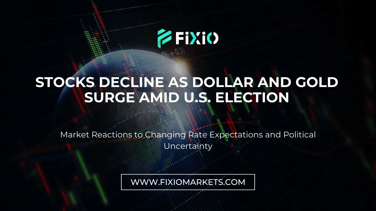 Stocks Decline as Dollar and Gold Surge Amid U.S. Election