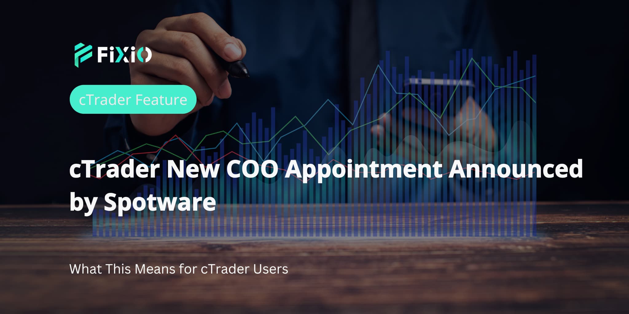 cTrader New COO Appointment Announced by Spotware