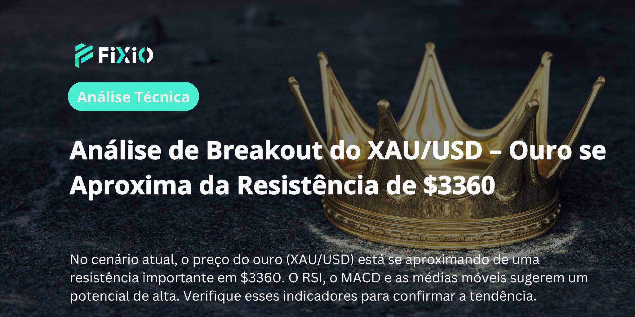Análise de Breakout do XAU/USD – Ouro se Aproxima da Resistência de $3360