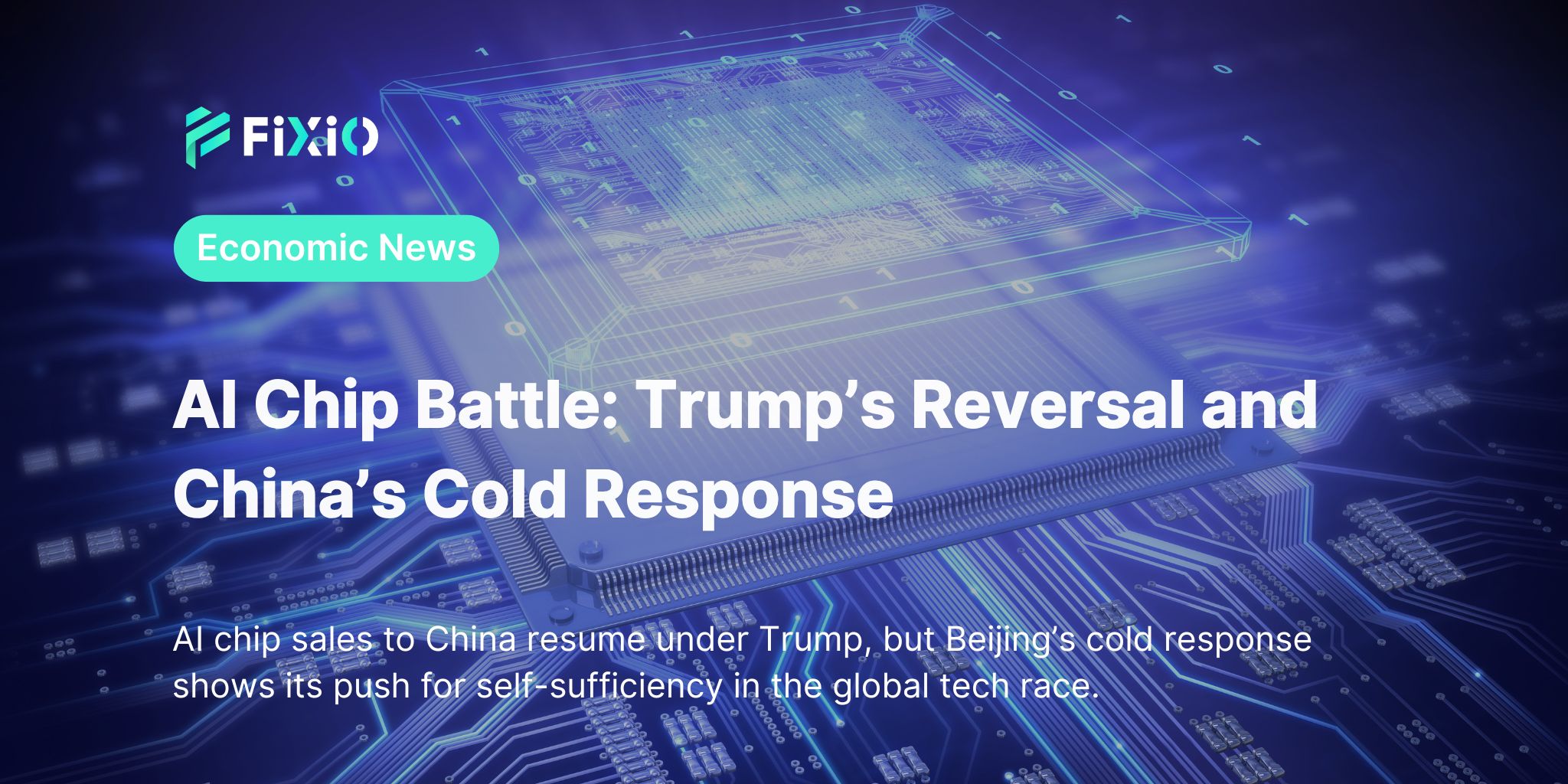 AI Chip Battle: Trump’s Reversal and China’s Cold Response