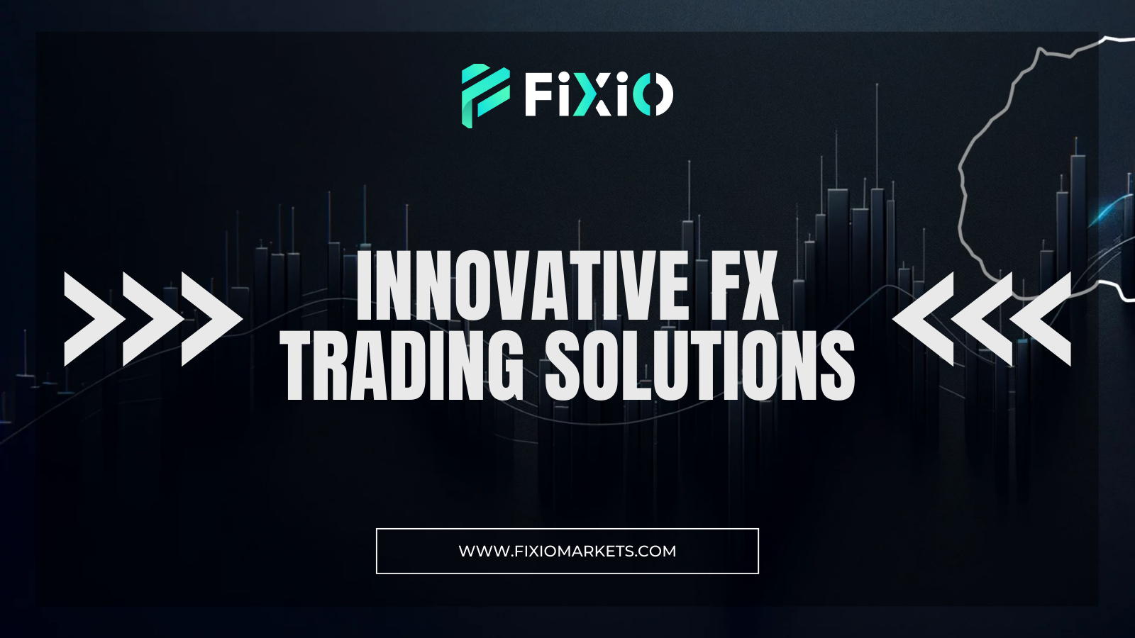 Innovative Financial Services and Comprehensive Client Protection: FIXIO’s Vision for the Future of FX Trading