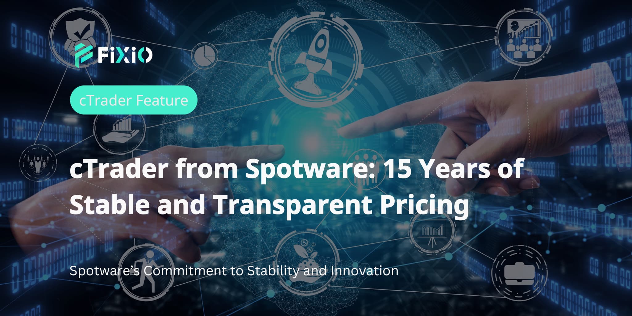 cTrader from Spotware: 15 Years of Stable and Transparent Pricing