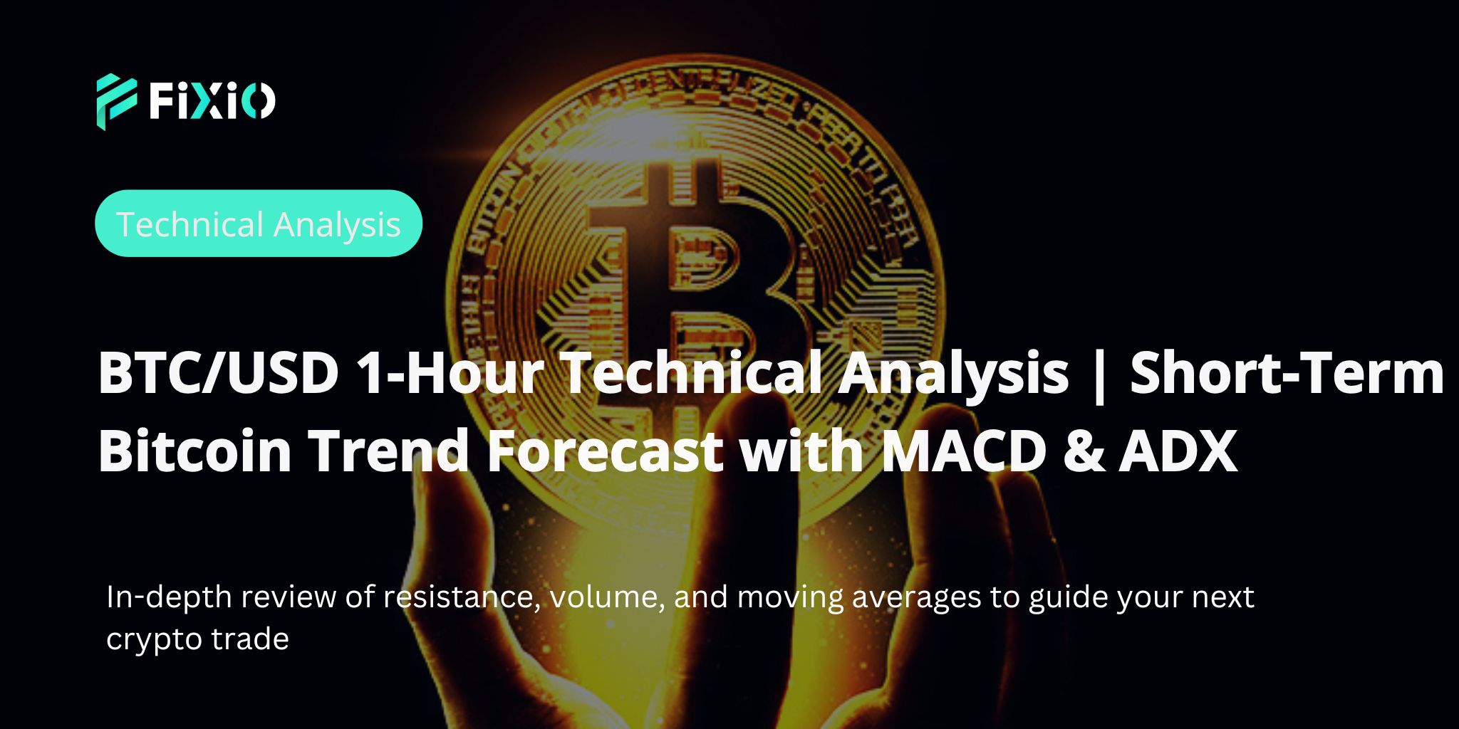 BTC/USD Technical Analysis: 1-Hour Chart Insights & Bitcoin Short-Term Trading Strategy