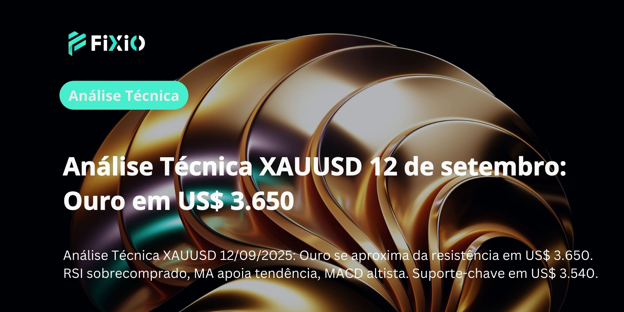 Análise Técnica XAUUSD 12 de setembro: Ouro em US$ 3.650