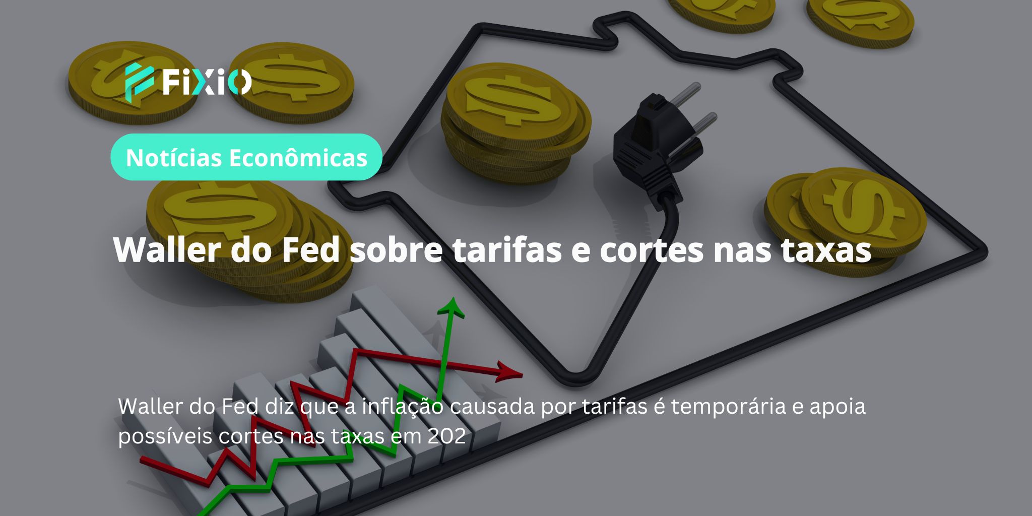 Notícias econômicas: Waller do Fed sobre tarifas e cortes nas taxas