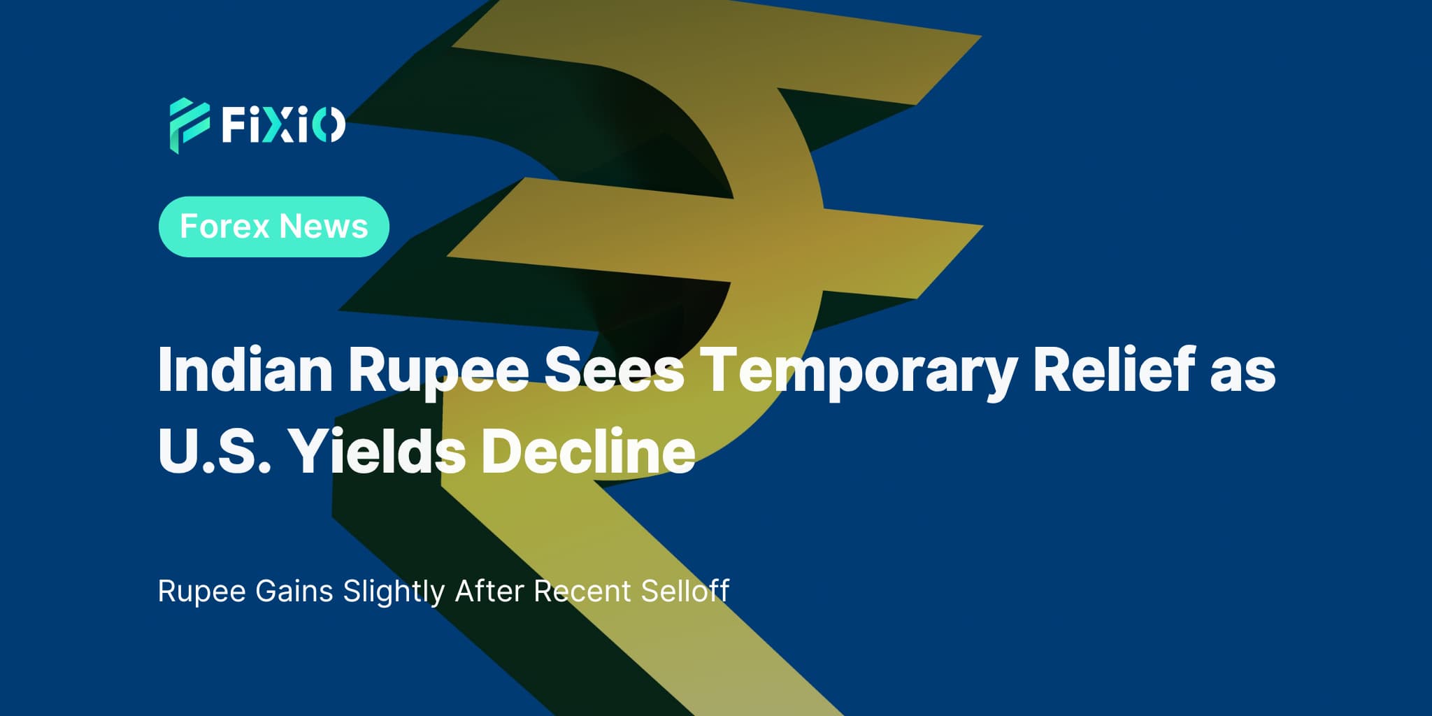 Indian Rupee Sees Temporary Relief as U.S. Yields Decline