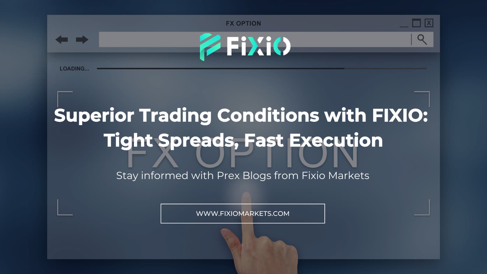 Superior Trading Conditions at FIXIO: Tight Spread, Fast Execution