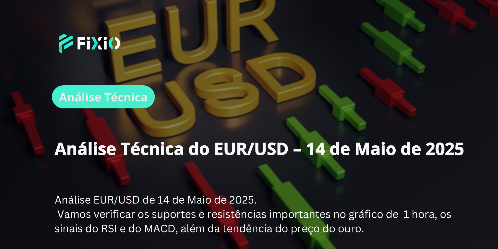EUR/USD dispara de forma inesperada – Será que a inversão de tendência foi confirmada após romper 1.1200?