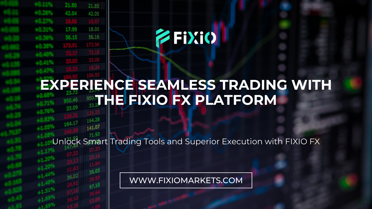 Experience Seamless Trading with the Fixio FX Platform