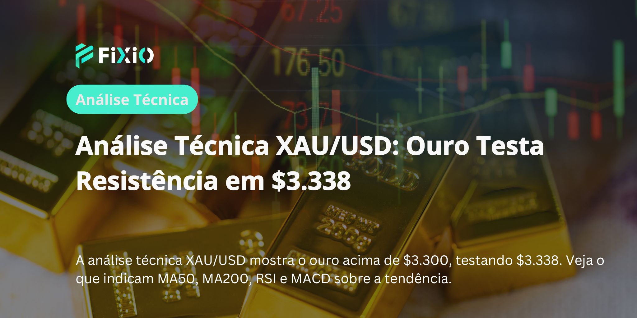 Análise Técnica XAU/USD: Ouro Testa Resistência em $3.338