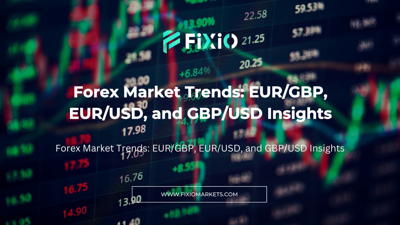 Forex Market Trends: EUR/GBP, EUR/USD, and GBP/USD Insights