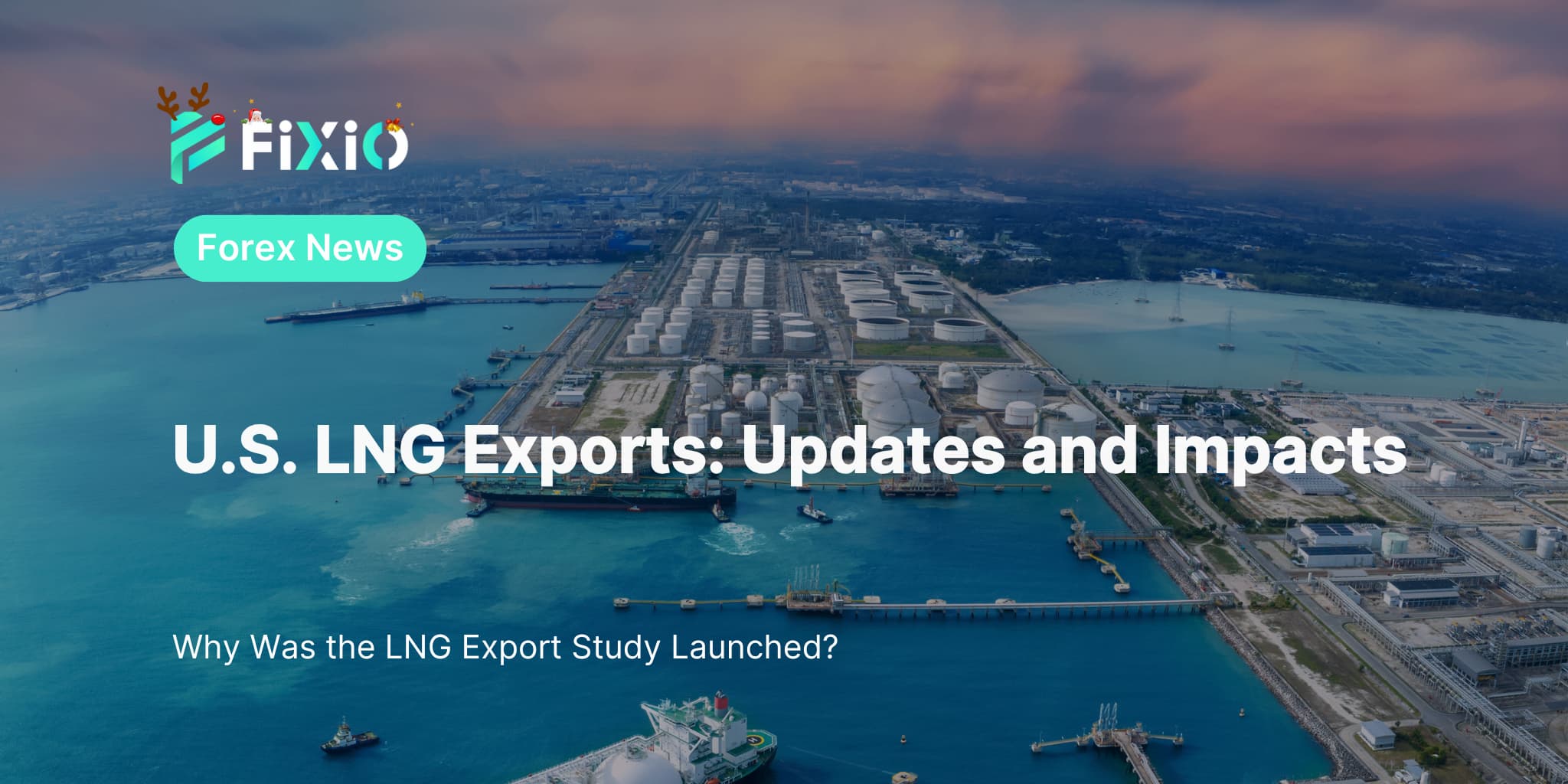 U.S. LNG Exports: Updates and Impacts