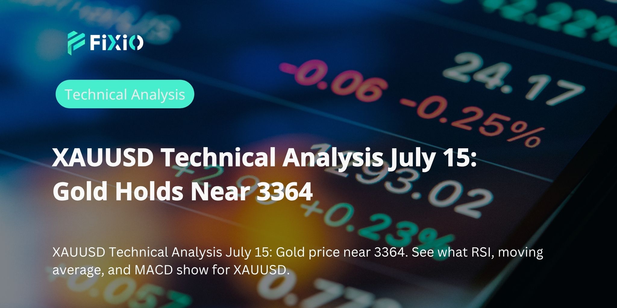 XAUUSD Technical Analysis July 15: Gold Holds Near 3364