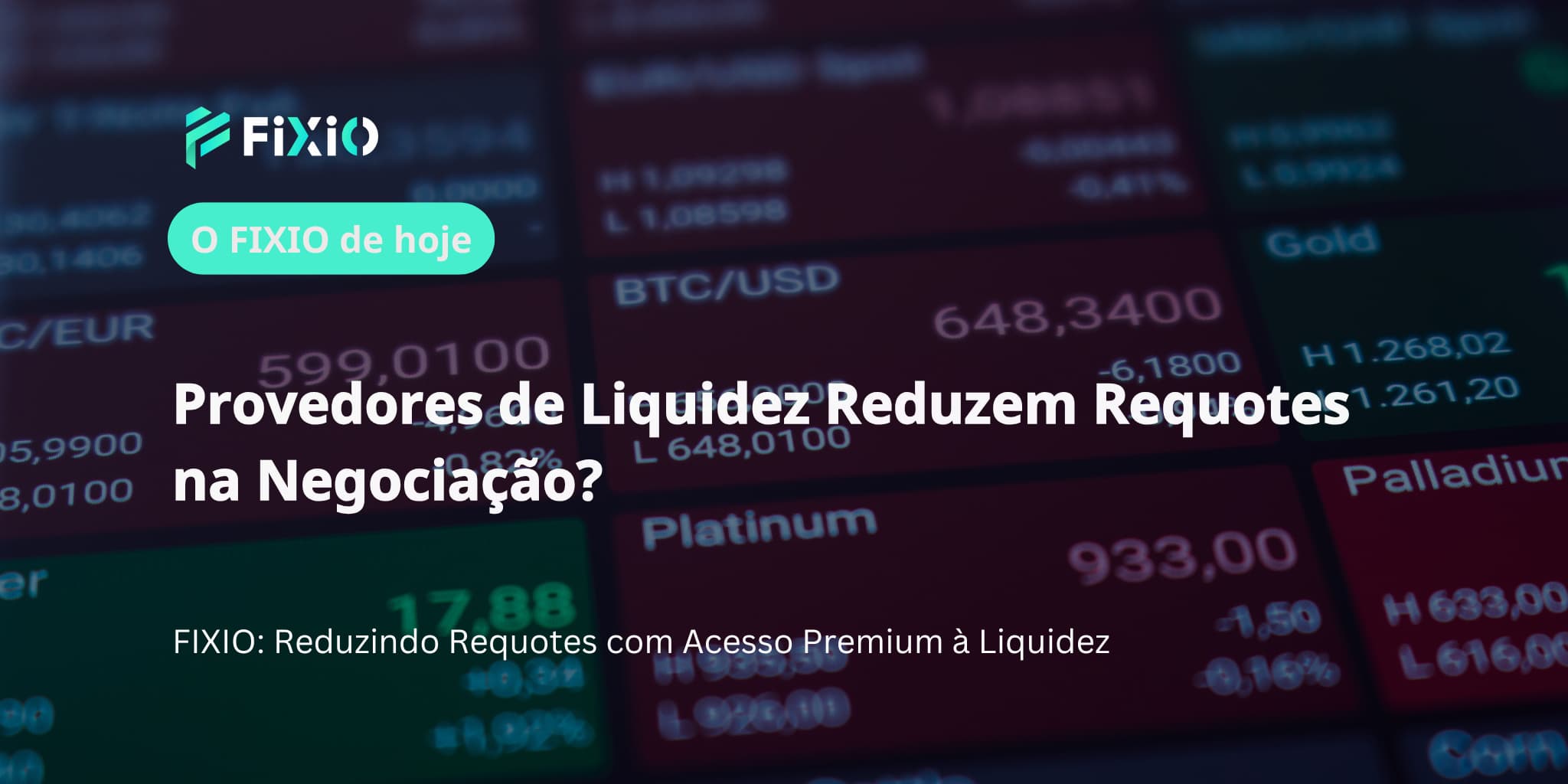 Provedores de Liquidez Reduzem Requotes na Negociação?