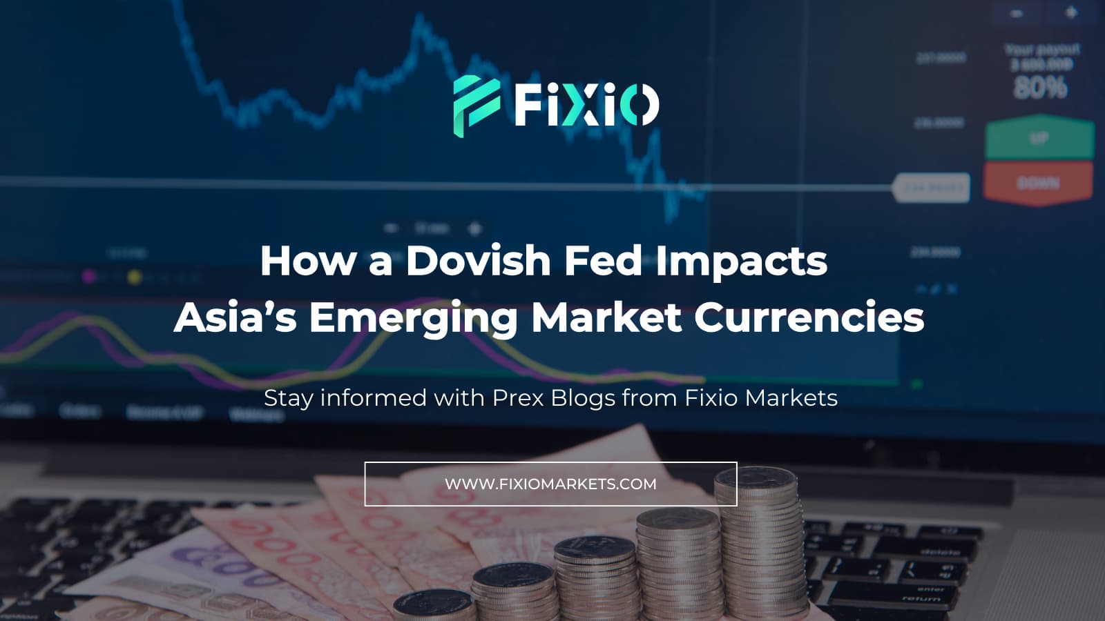 Impacts of a Dovish Fed on Asia’s Emerging Market Currencies