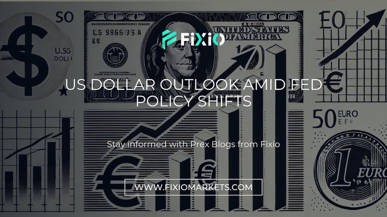 US Dollar Outlook: Assessing the Impact of Fed Policy Shifts