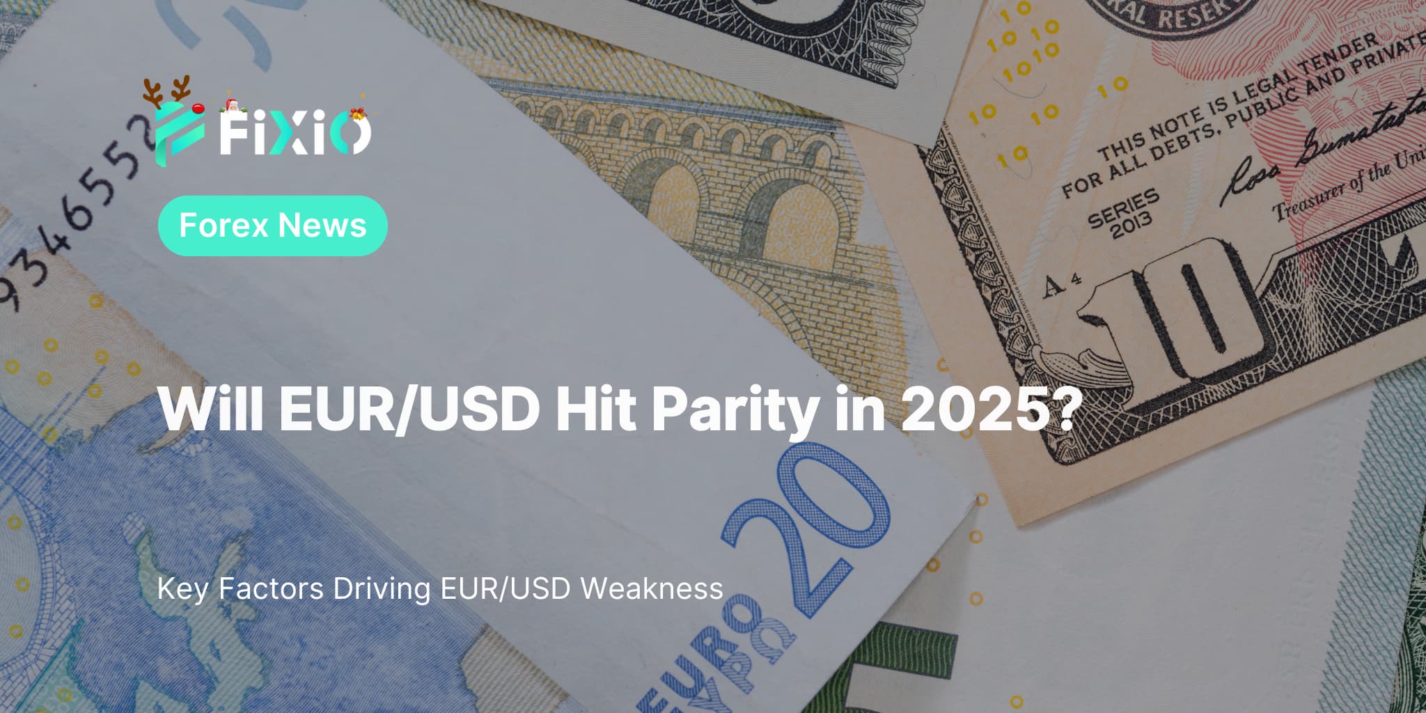 Will EUR/USD Hit Parity in 2025?