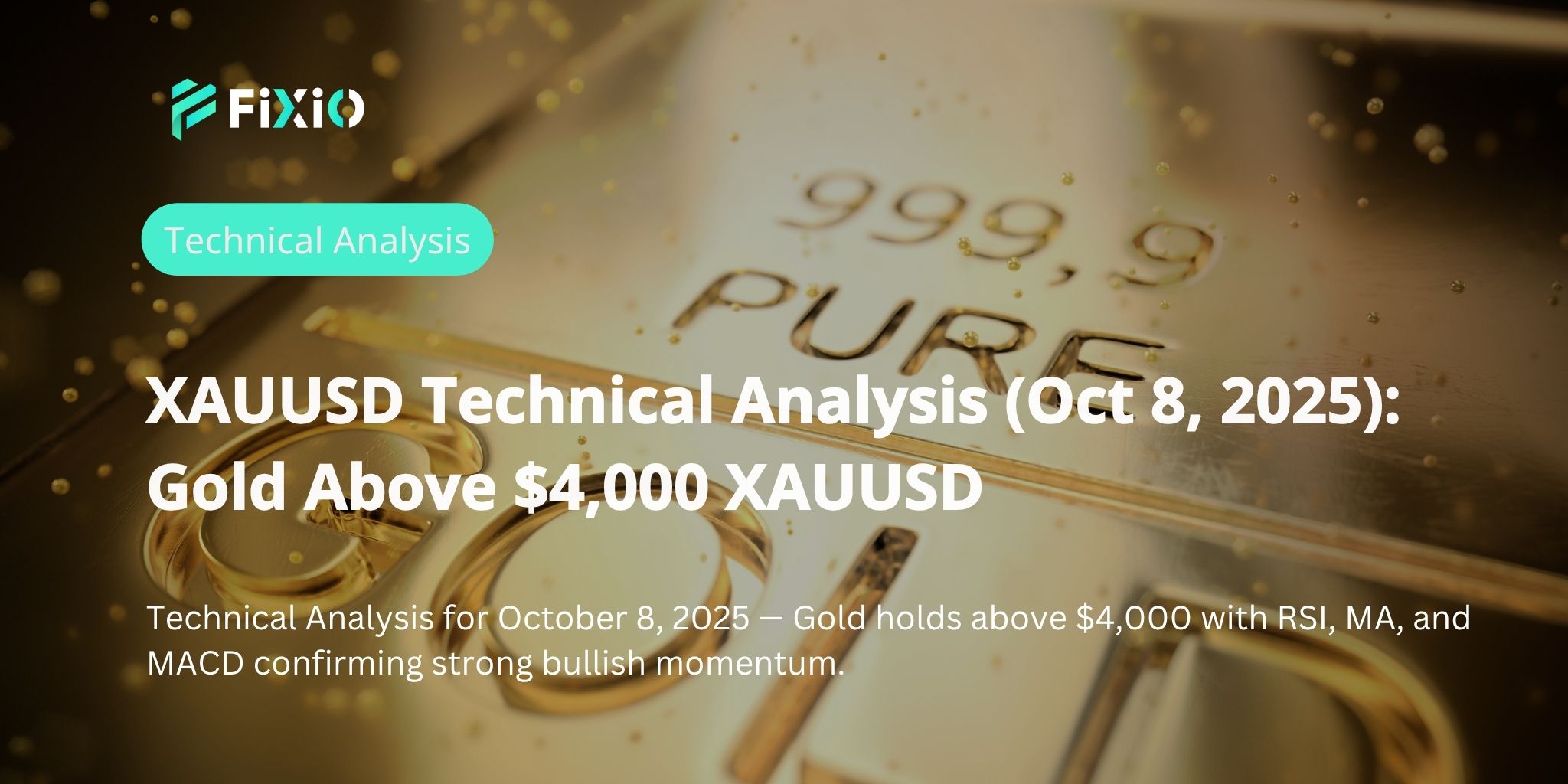 XAUUSD Technical Analysis (Oct 8, 2025): Gold Above $4,000 XAUUSD