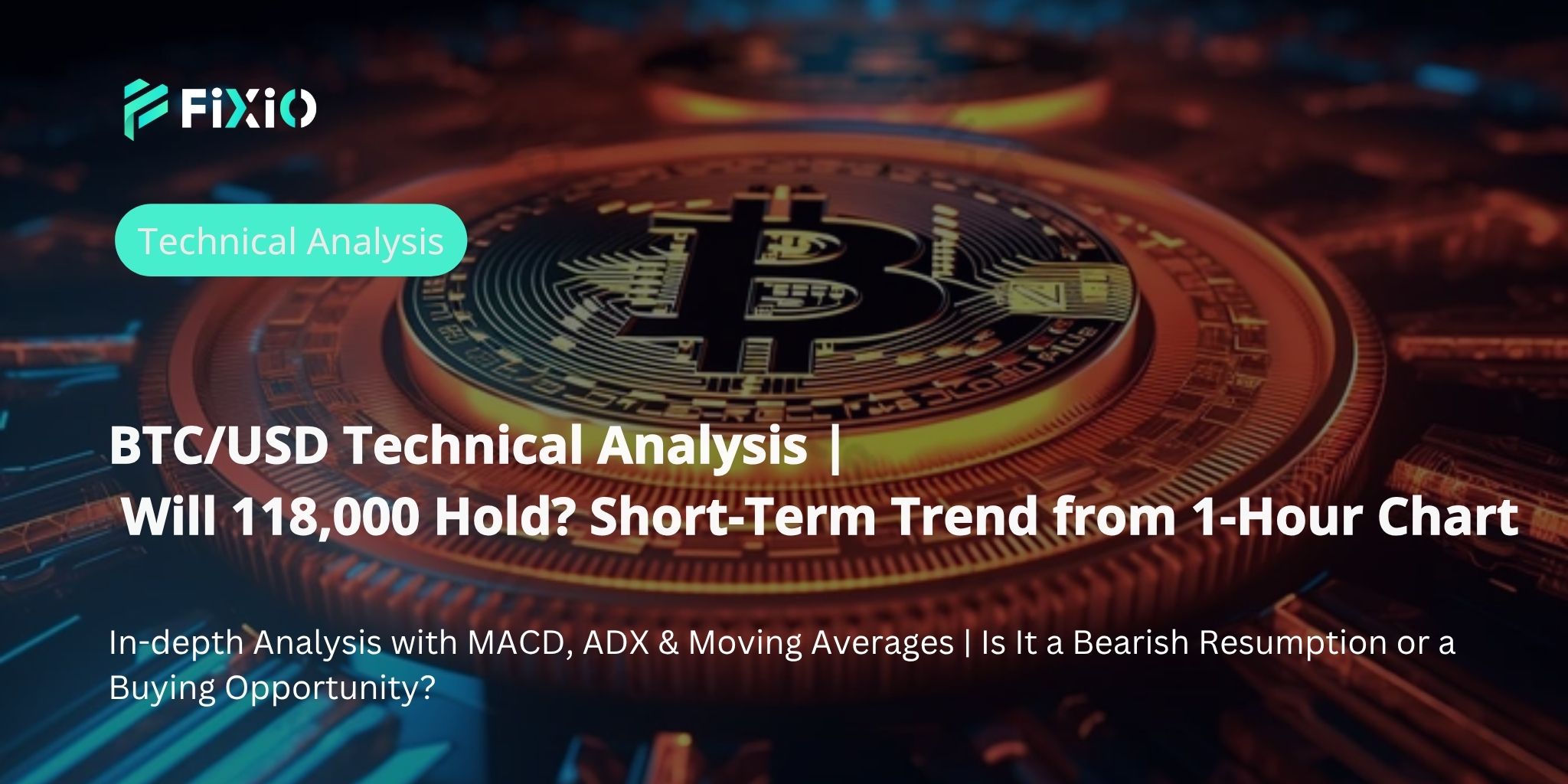 BTC/USD Technical Analysis (1h): The Battle Around $118,000 – Resumption of Downtrend or Opportunity for a Dip Buy?