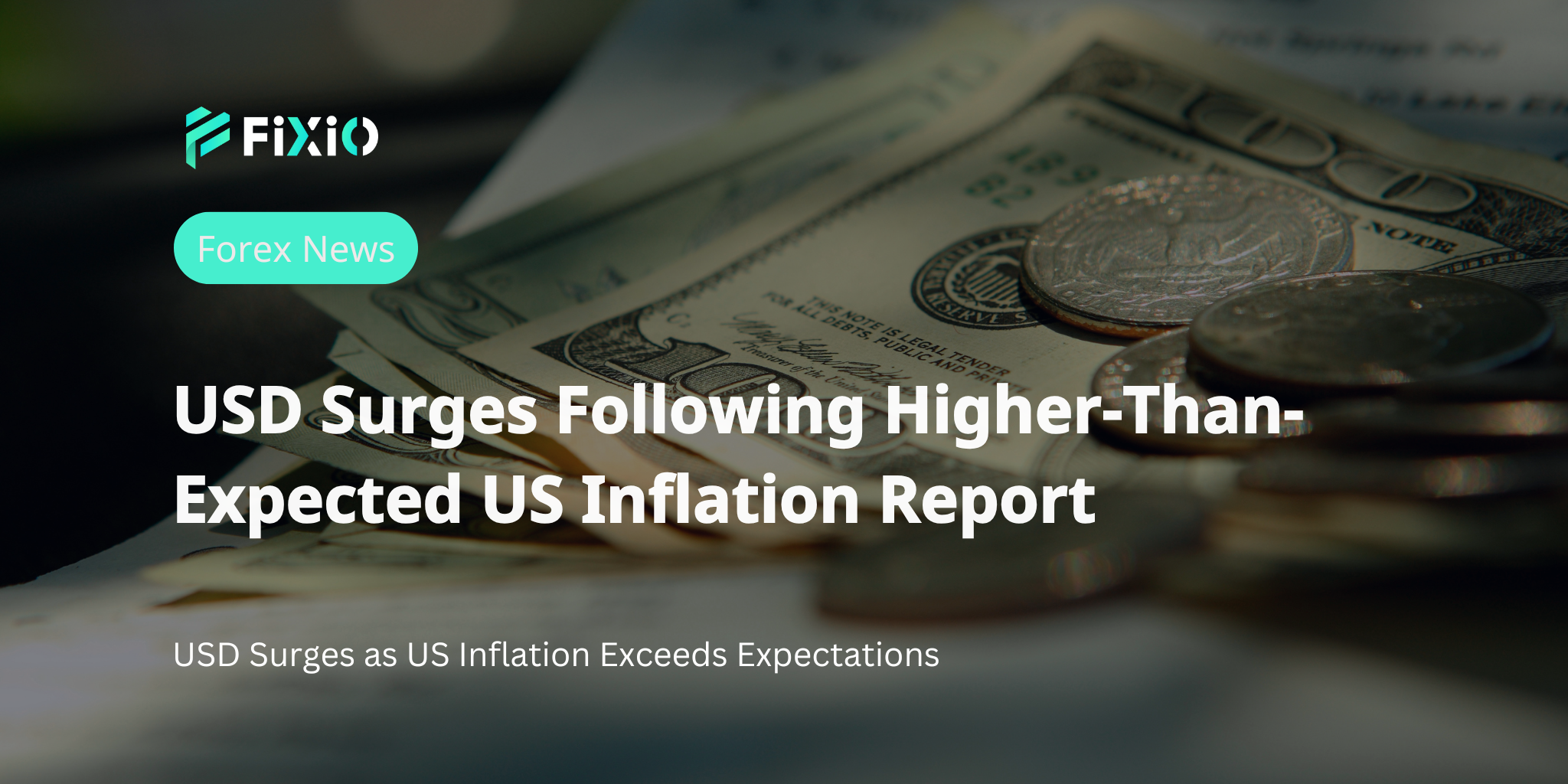 USD Surges as US Inflation Exceeds Expectations