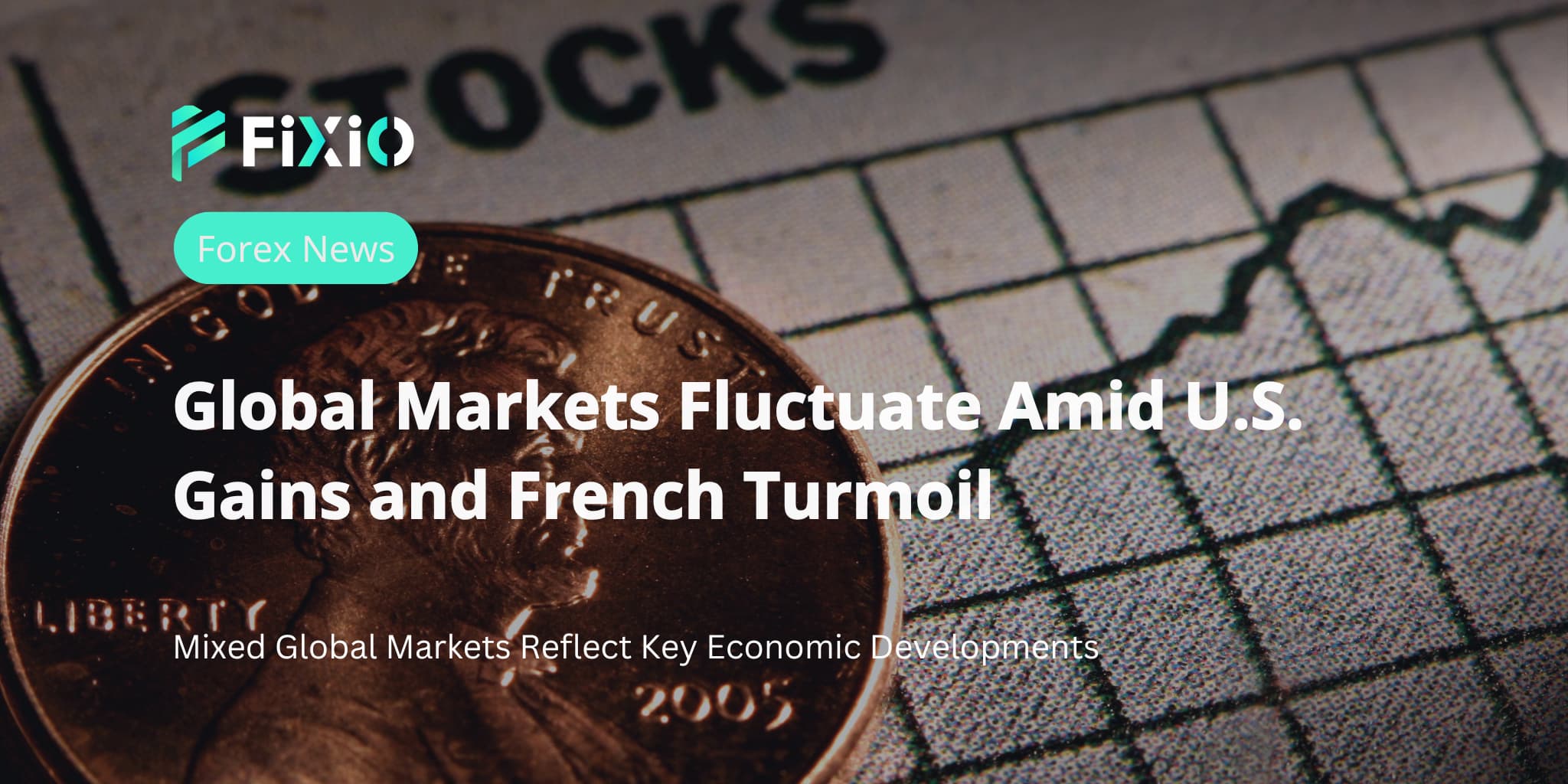 Global Markets Fluctuation Amid U.S. Gains and French Turmoil