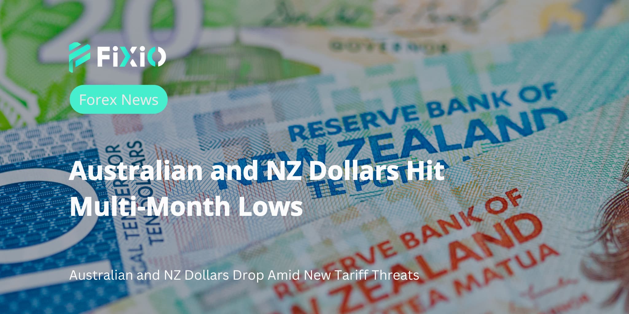 Australian and NZ Dollars Hit Multi-Month Lows