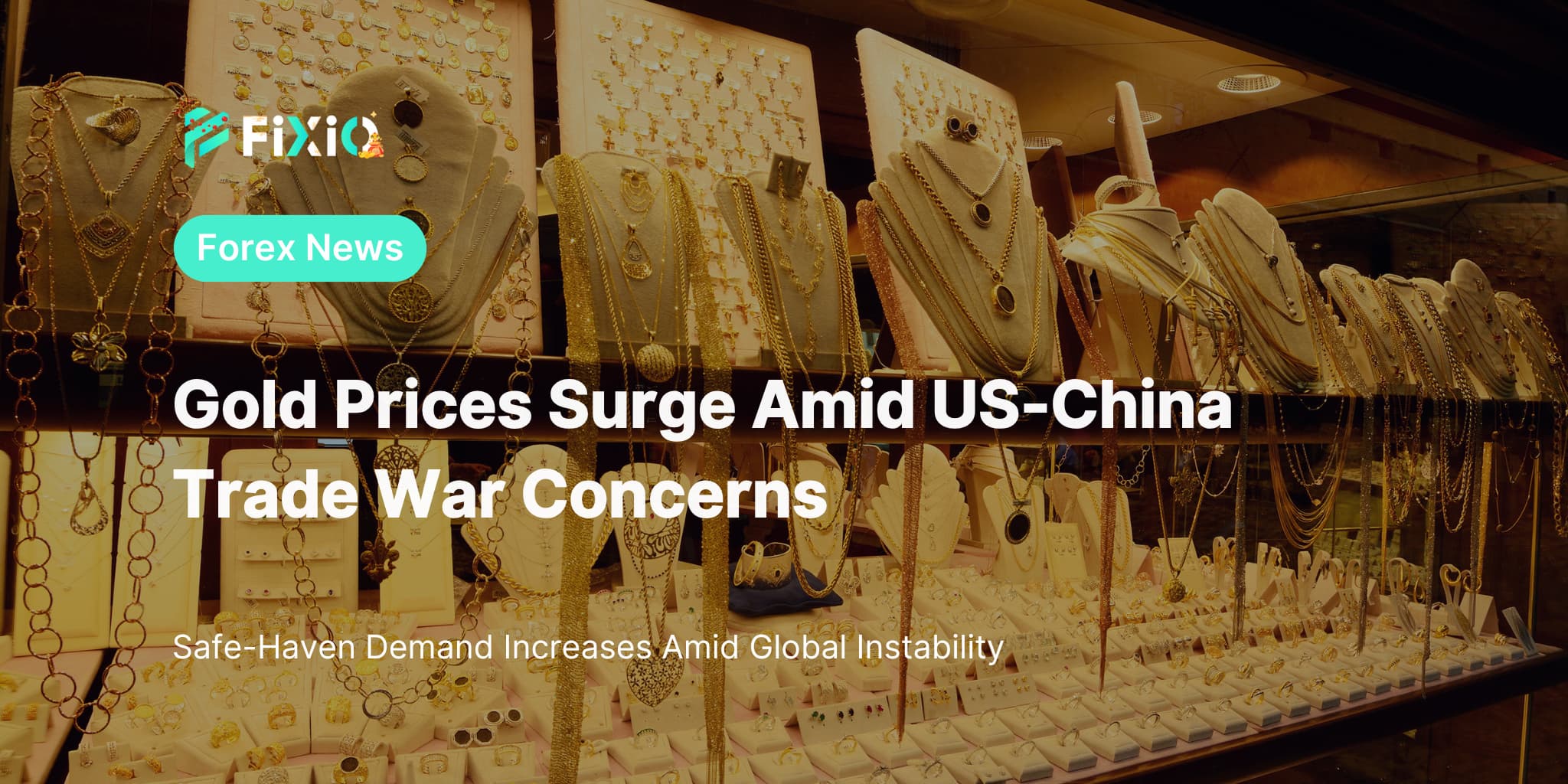 Gold Prices Surge Amid US-China Trade War Concerns