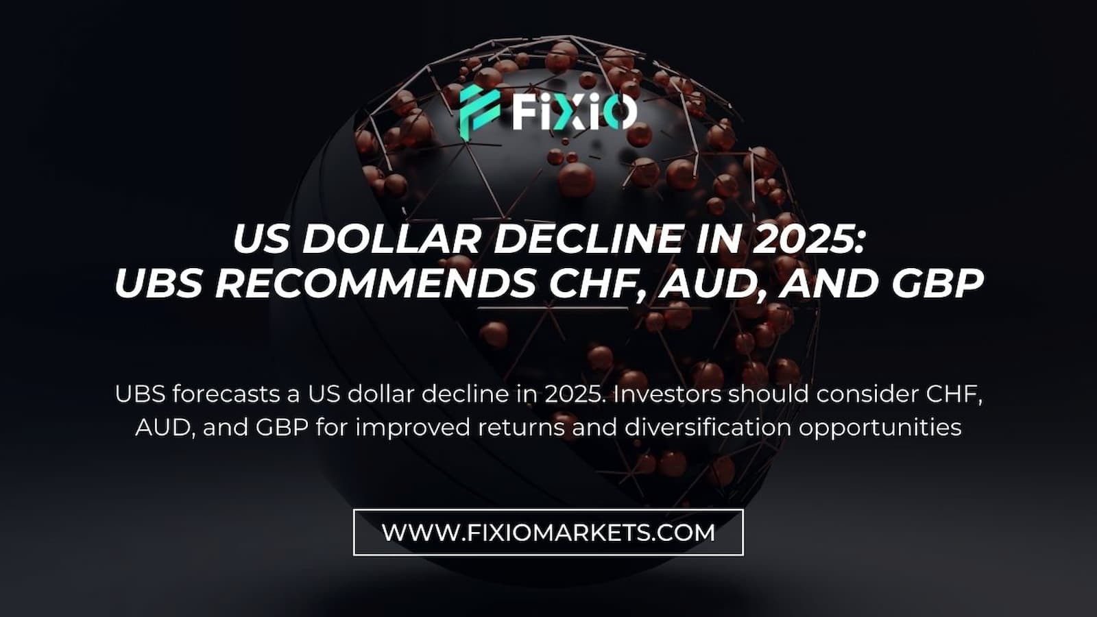 US Dollar Decline in 2025: UBS Recommends CHF, AUD, and GBP