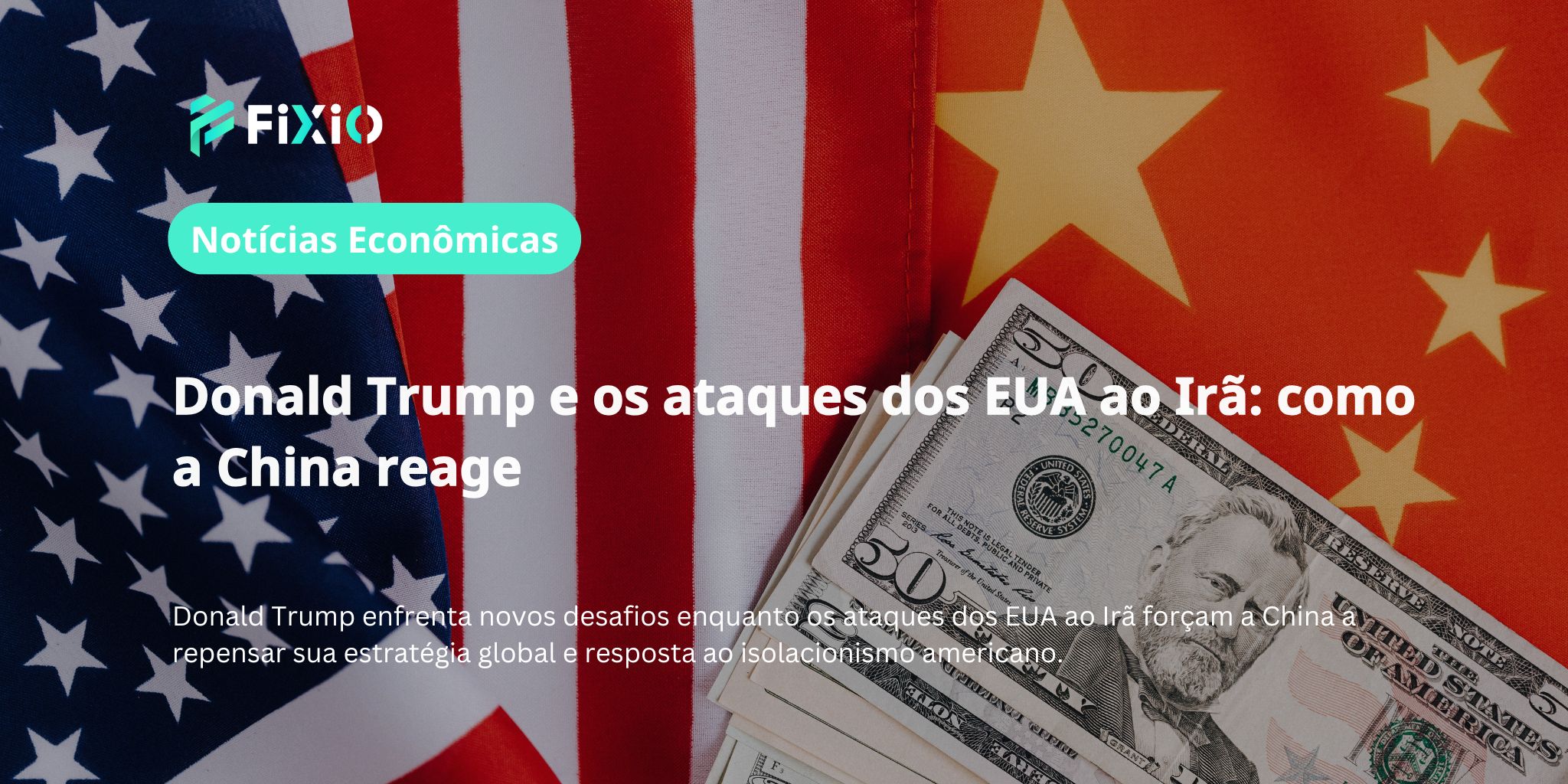 Donald Trump e os ataques dos EUA ao Irã: como a China reage