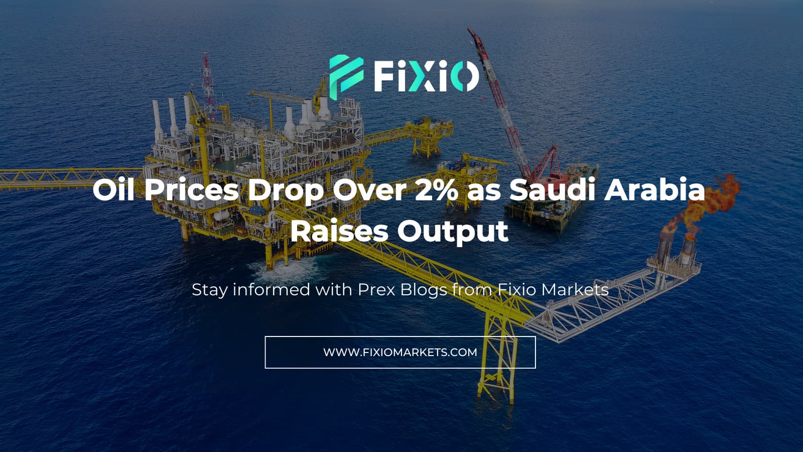 Oil Prices Drop Over 2% as Saudi Arabia Raises Output