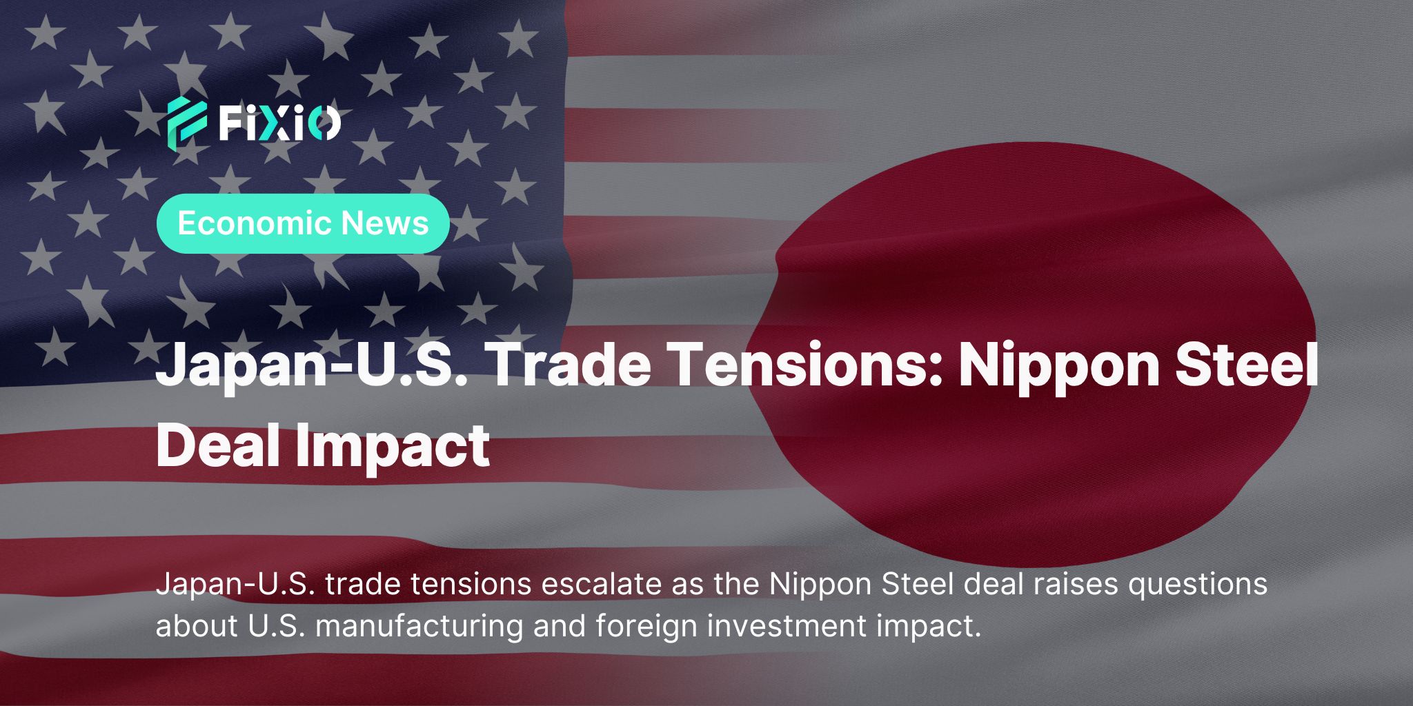 Japan-U.S. Trade Tensions: Nippon Steel Deal Impact