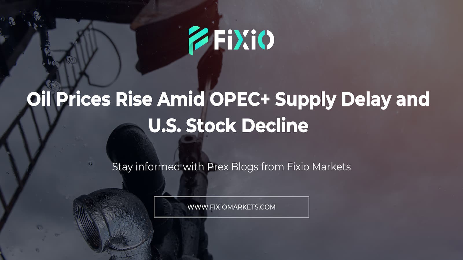 Oil Prices Rise Amid OPEC+ Supply Delay and U.S. Stock Decline