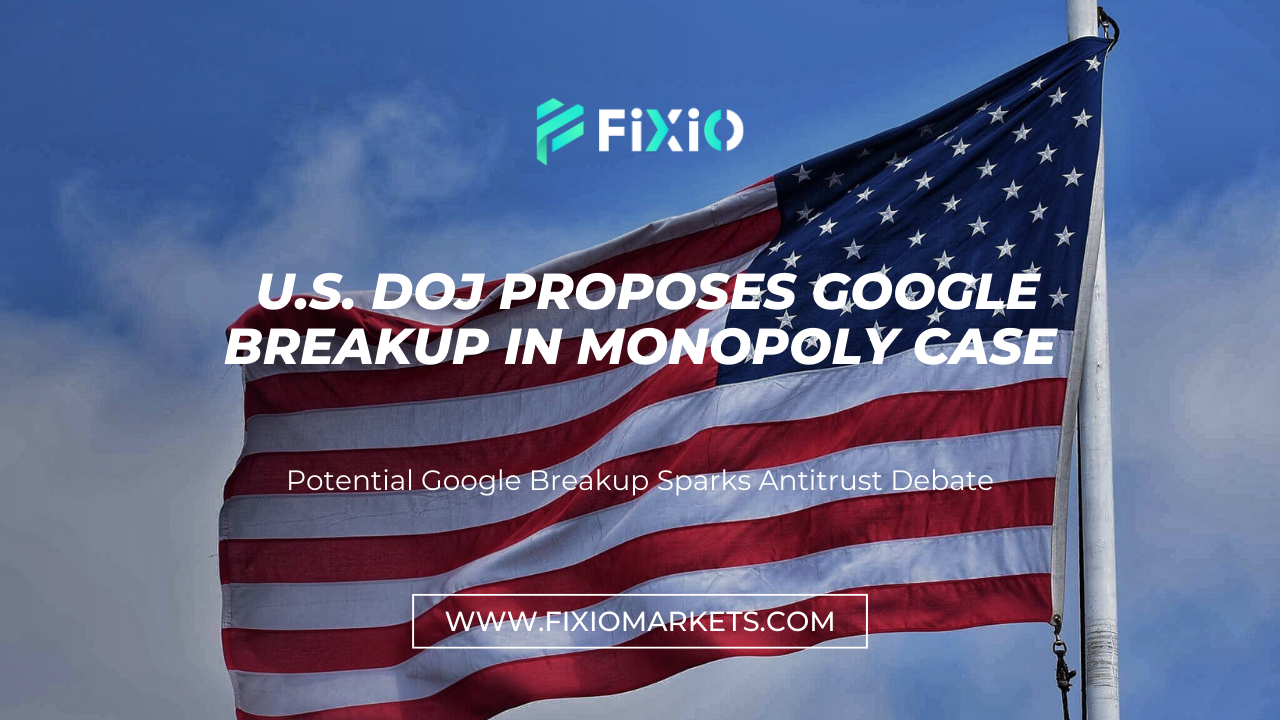 U.S. DOJ Proposes Google Breakup in Monopoly Case