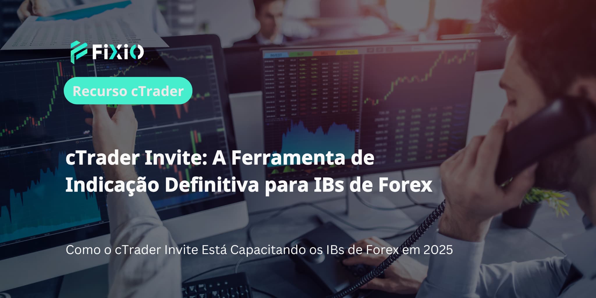 cTrader Invite: A Ferramenta de Indicação Definitiva para IBs de Forex