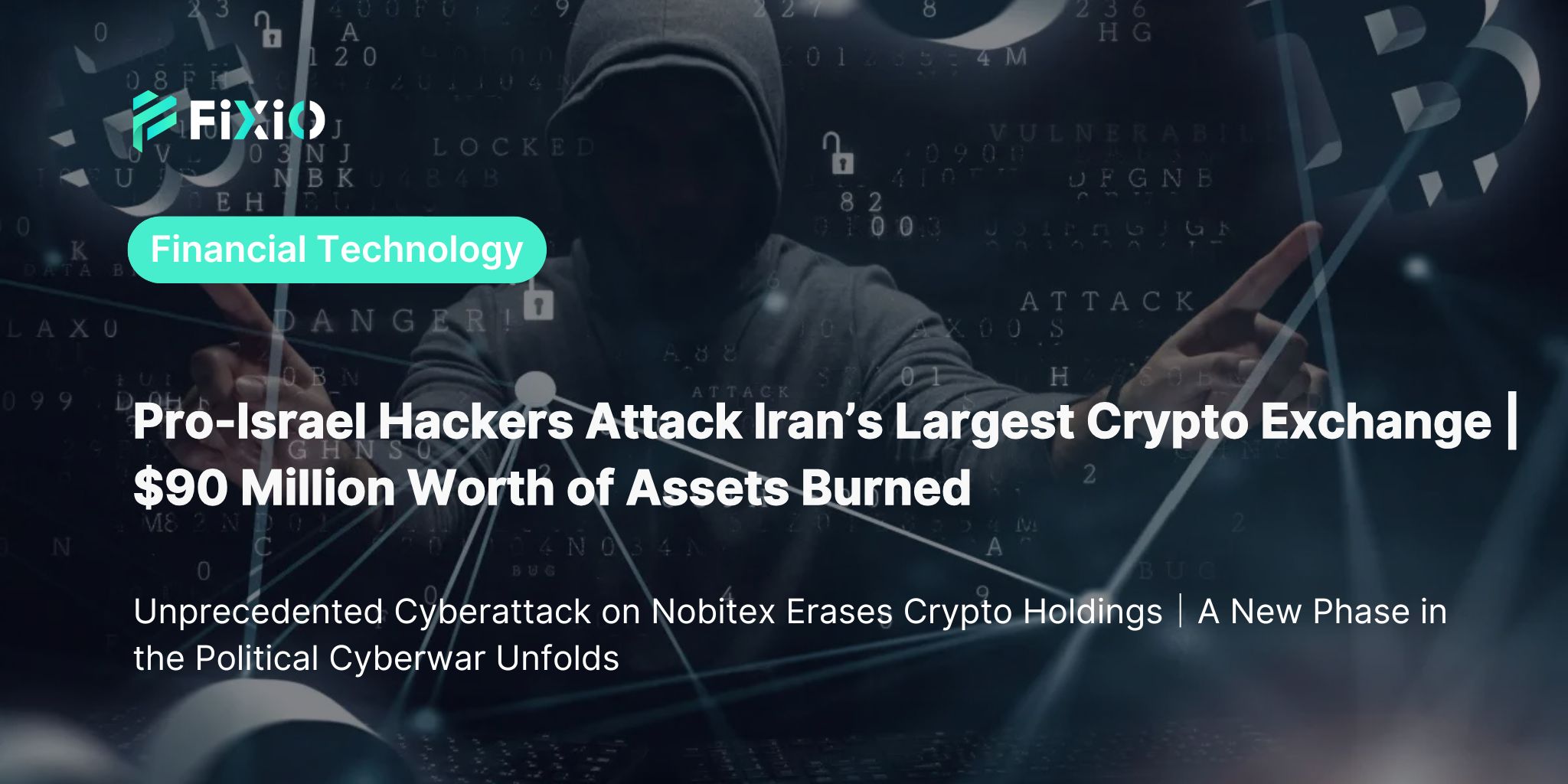 Pro-Israel Hackers Target Iran's Crypto Exchange｜$90M in Digital Assets Destroyed