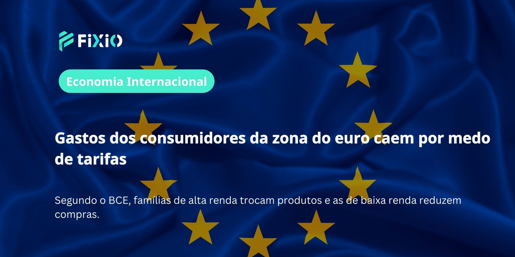 Gastos dos consumidores da zona do euro caem por medo de tarifas